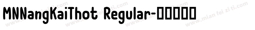 MNNangKaiThot Regular字体转换